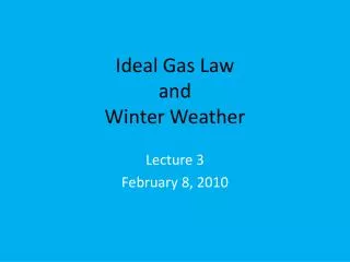 Ideal Gas Law and Winter Weather