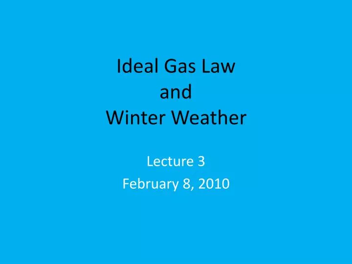ideal gas law and winter weather