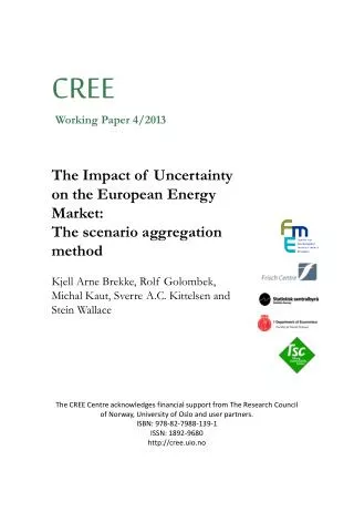 The Impact of Uncertainty on the European Energy Market: The scenario aggregation method