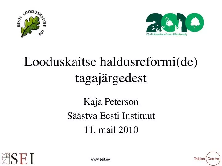 looduskaitse haldusreformi de tagaj rgedest