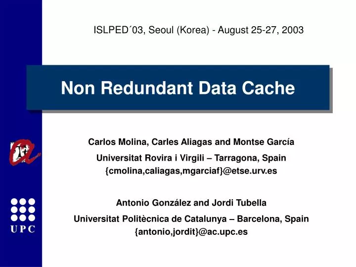 non redundant data cache