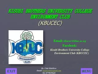 KISUBI BROTHERS UNIVERSITY COLLEGE ENVIRONMENT CLUB (KBUCEC)