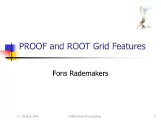 PROOF and ROOT Grid Features