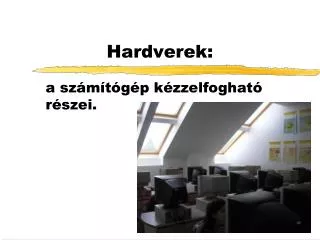 hardverek
