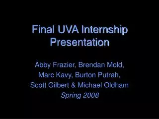 Final UVA Internship Presentation