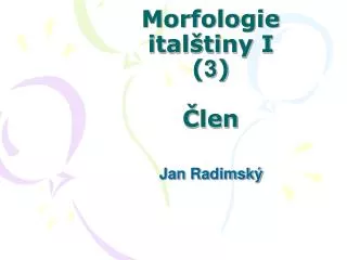 morfologie ital tiny i 3 len