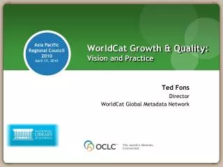 WorldCat Growth &amp; Quality: Vision and Practice