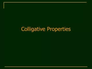 Colligative Properties