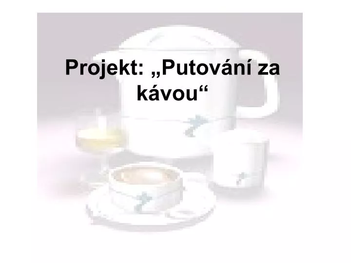 projekt putov n za k vou