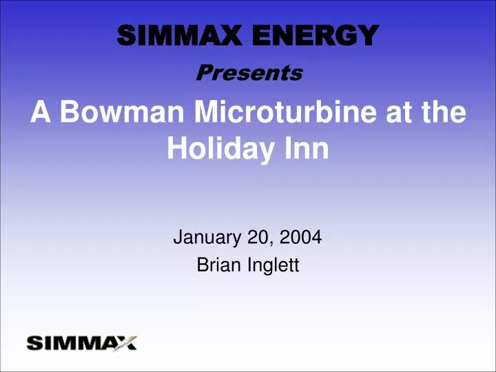 a bowman microturbine at the holiday inn