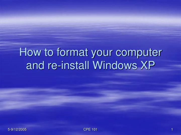 how to format your computer and re install windows xp