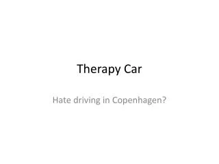 Therapy Car