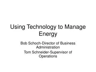 Using Technology to Manage Energy