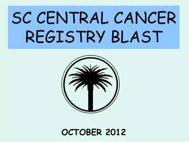 sc central cancer registry blast