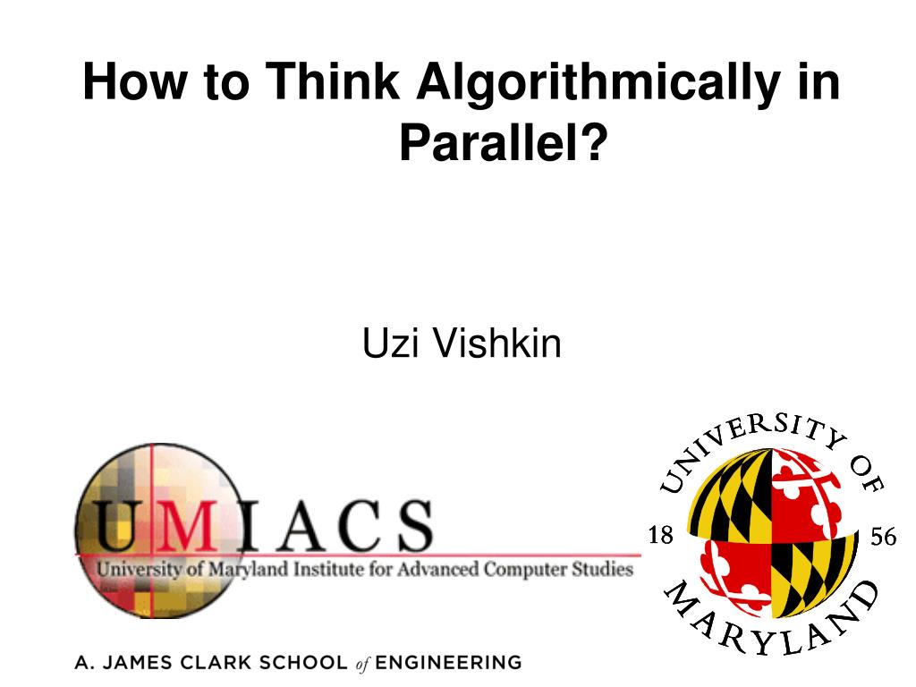 PPT - How to Think Algorithmically in Parallel? PowerPoint Presentation ...