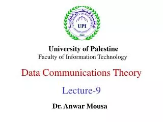 Data Communications Theory Lecture-9