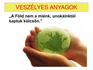 vesz lyes anyagok