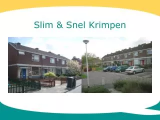 slim snel krimpen