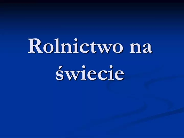 rolnictwo na wiecie