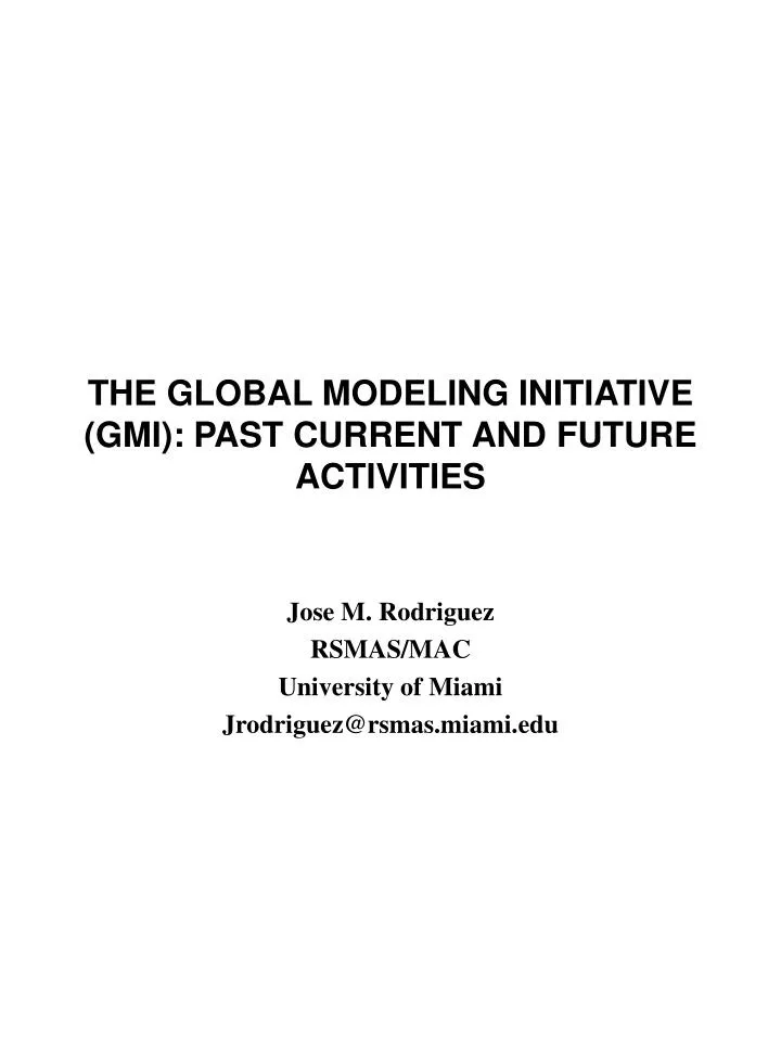 the global modeling initiative gmi past current and future activities