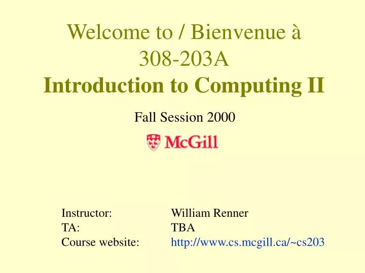 welcome to bienvenue 308 203a introduction to computing ii