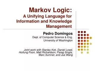 Markov Logic: A Unifying Language for Information and Knowledge Management