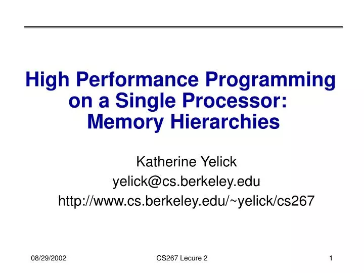 high performance programming on a single processor memory hierarchies