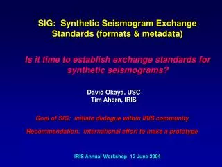 SIG: Synthetic Seismogram Exchange Standards (formats &amp; metadata)