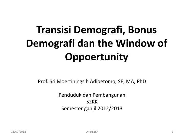 transisi demografi bonus demografi dan the window of oppoertunity
