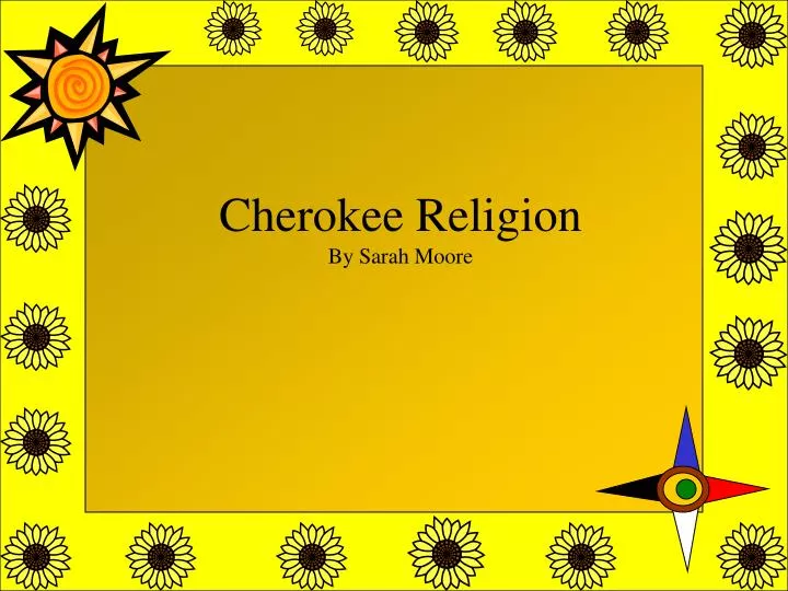cherokee religion by sarah moore