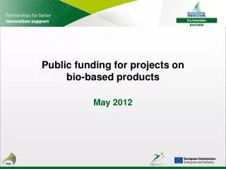 Public funding for projects on bio-based products