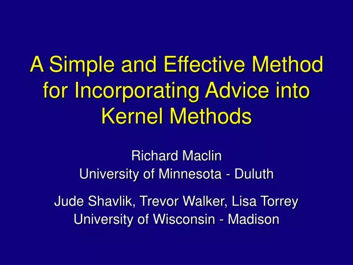 a simple and effective method for incorporating advice into kernel methods