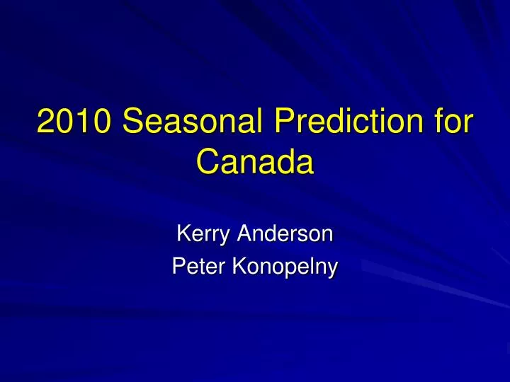 2010 seasonal prediction for canada