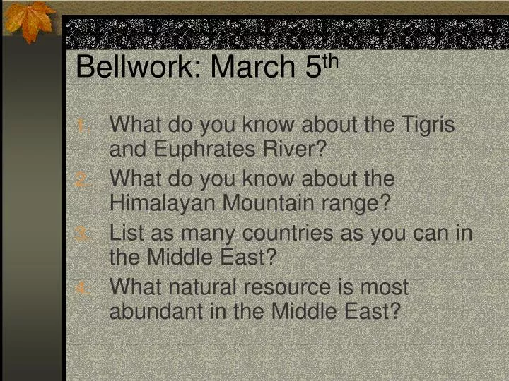 bellwork march 5 th