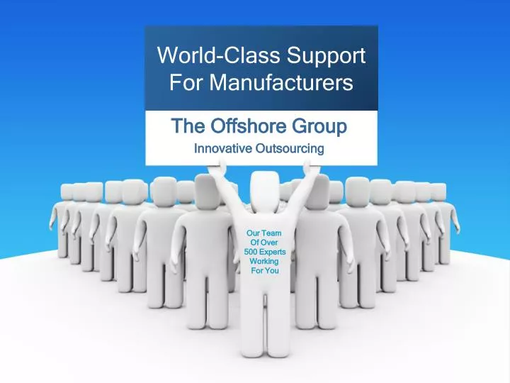 world class support for manufacturers
