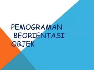 pemograman beorientasi objek