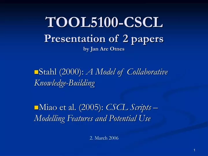 tool5100 cscl presentation of 2 papers by jan are otnes