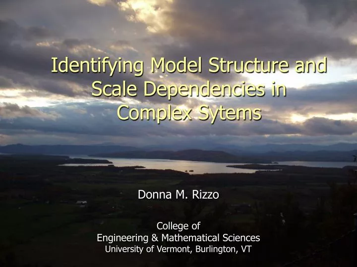 identifying model structure and scale dependencies in complex sytems