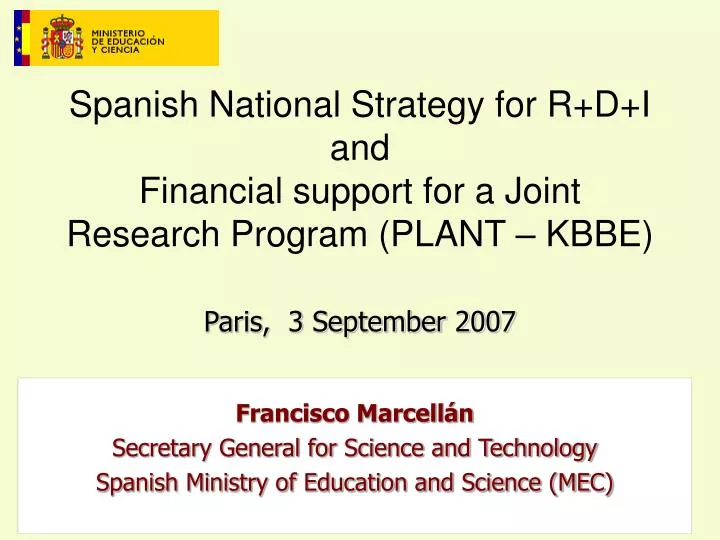 spanish national strategy for r d i and finan c ial support for a joint research program plant kbbe