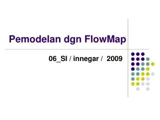 pemodelan dgn flowmap