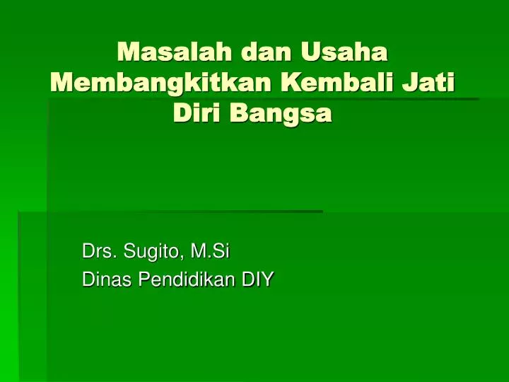 masalah dan usaha membangkitkan kembali jati diri bangsa