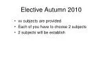 Elective Subjects Overview for Autumn 2010: Programming, Project Management, and Databases - slide 1