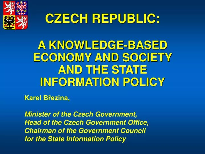 czech republic a knowledge based economy and society and the state information policy