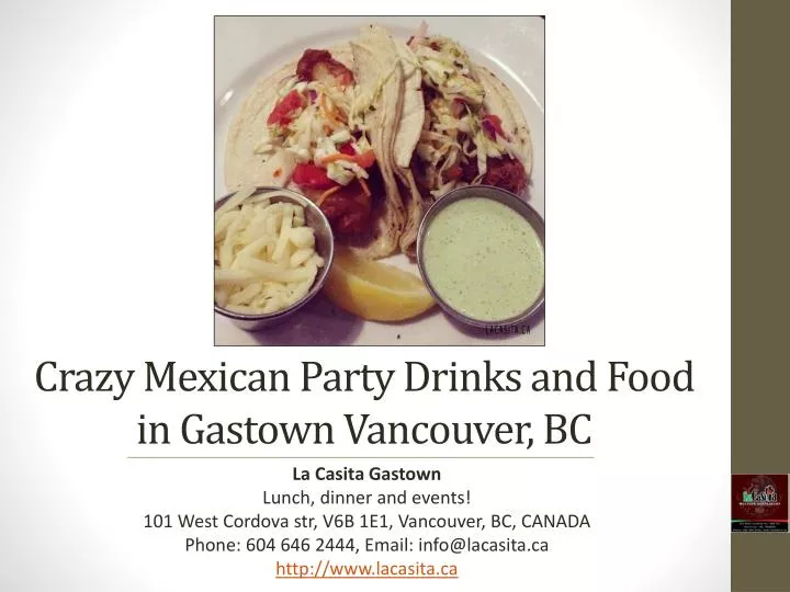 crazy mexican party drinks and food in gastown vancouver bc