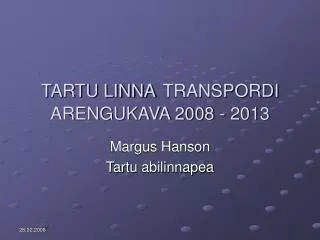 tartu linna transpordi arengukava 2008 2013