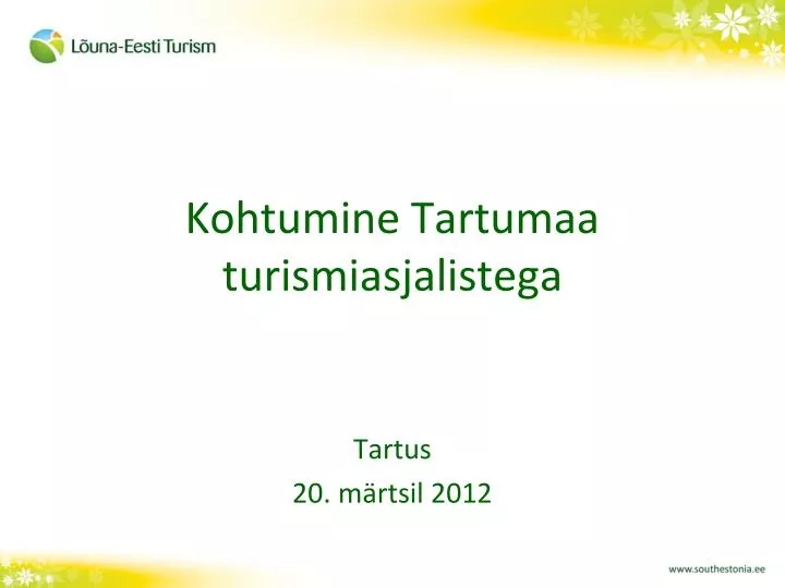 kohtumine tartumaa turismiasjalistega