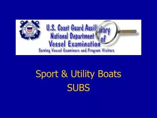 Sport &amp; Utility Boats SUBS