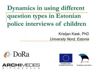 Dynamics in using different question types in Estonian police interviews of children