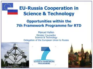 Manuel Hallen Minister Counsellor Science &amp; Technology Delegation of the European Union to Russia
