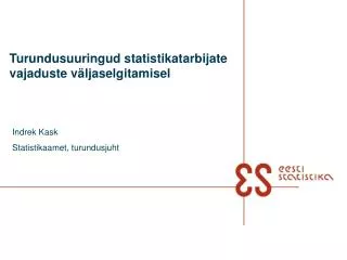 turundusuuringud statistikatarbijate vajaduste v ljaselgitamisel